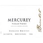 Mercurey Vieilles Vignes Rouge 2023 BRINTET