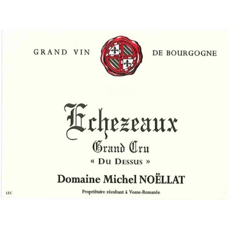 Echezeaux 2022 NOELLAT Michel