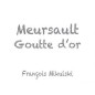 Meursault  1er cru Goutte d'Or 2023 MIKULSKI François