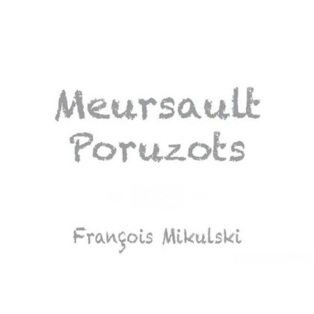Meursault 1er cru Poruzots 2022 MIKULSKI François