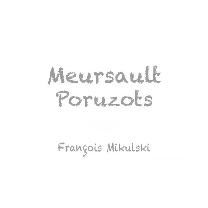Meursault 1er cru Poruzots 2022 MIKULSKI François