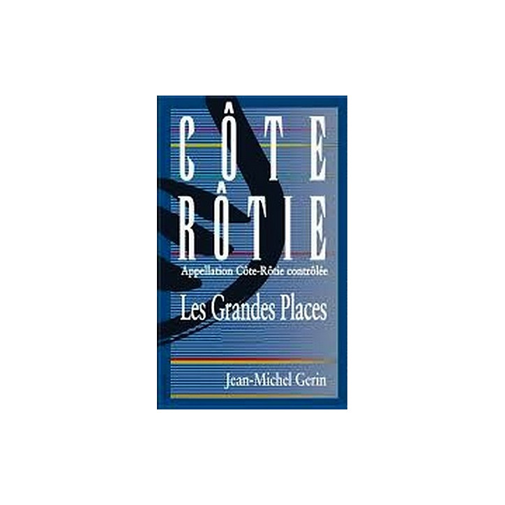 Côtes Rôtie Les Grandes Places 2023 GERIN Jean-Michel